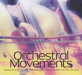 Orchestral Movements, 2011, Rai Trade Edizioni Musicali