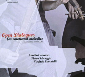 Open Dialogues for Emotional Melodies, 2010, Rai Trade Edizioni Musicali